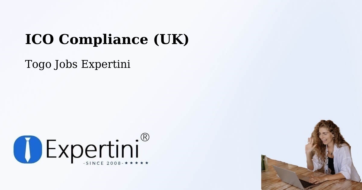 UK Data Protection & ICO Compliance – Togo - Togo Jobs Expertini
