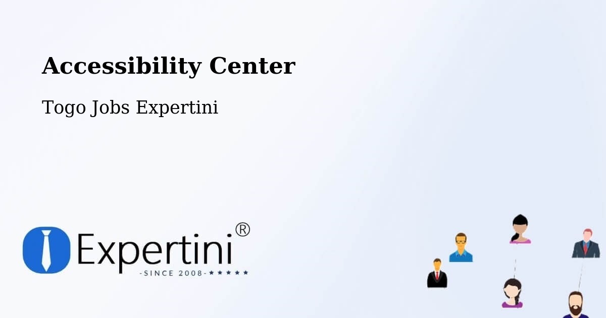 Accessibility Center - Togo Jobs Expertini