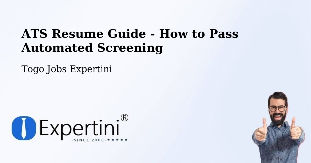 ATS Resume Guide - How to Pass Automated Screening - Togo Jobs Expertini