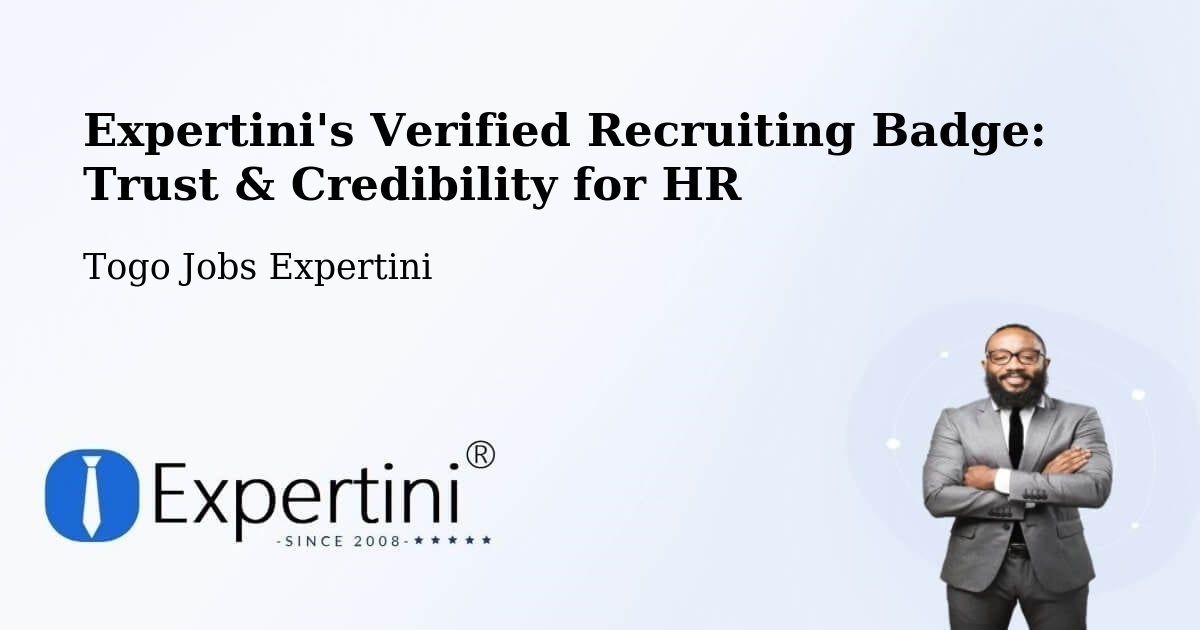 Expertini's Verified Recruiting Badge: Trust & Credibility for HR - Togo Jobs Expertini
