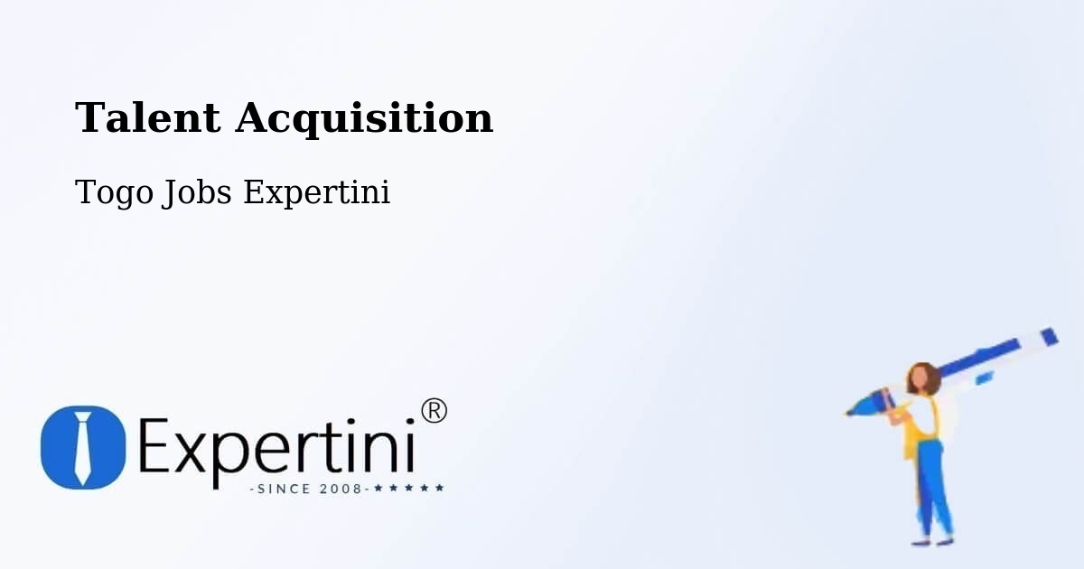 Post Jobs & Find Candidates in Togo – Talent Acquisition Solutions - Togo Jobs Expertini